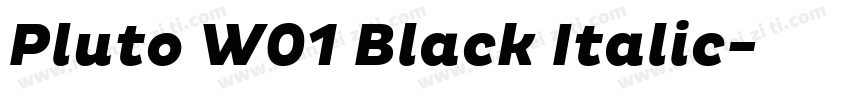 Pluto W01 Black Italic字体转换
